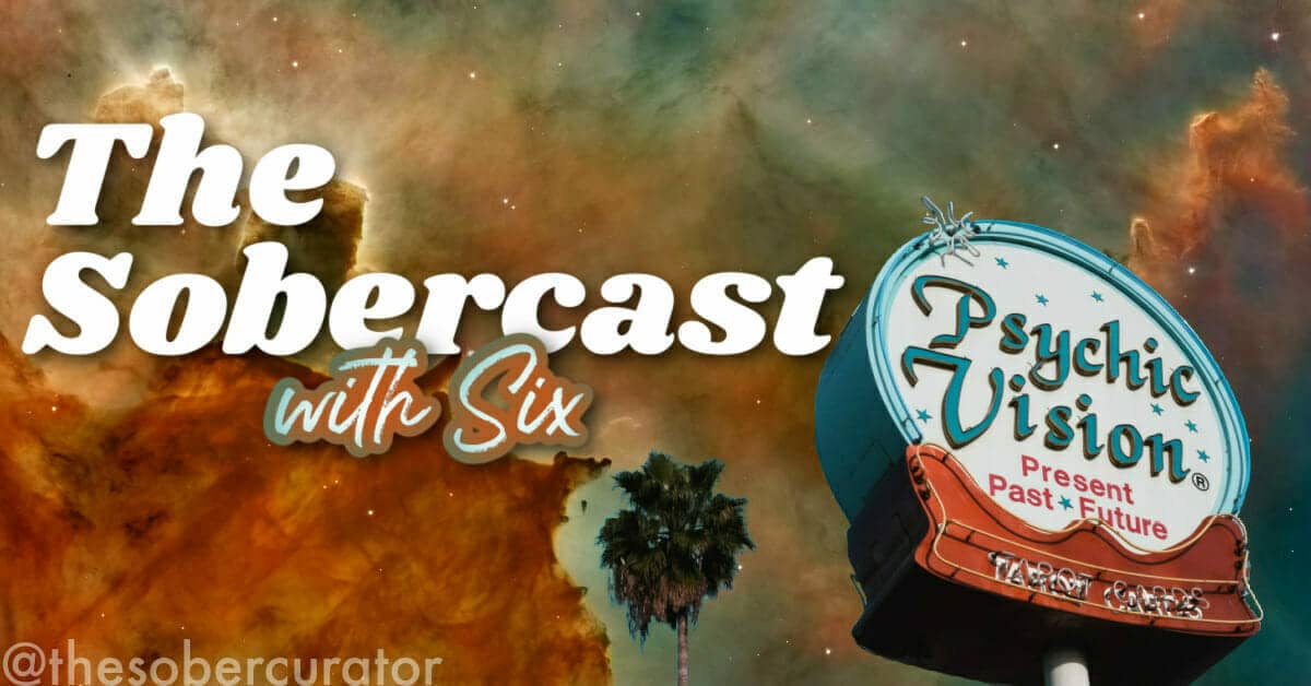 The Sobercast with Six copy