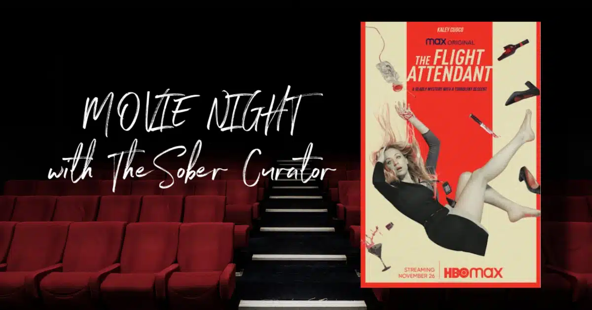 Movie Night Sober Curator Flight Attendant 1 1
