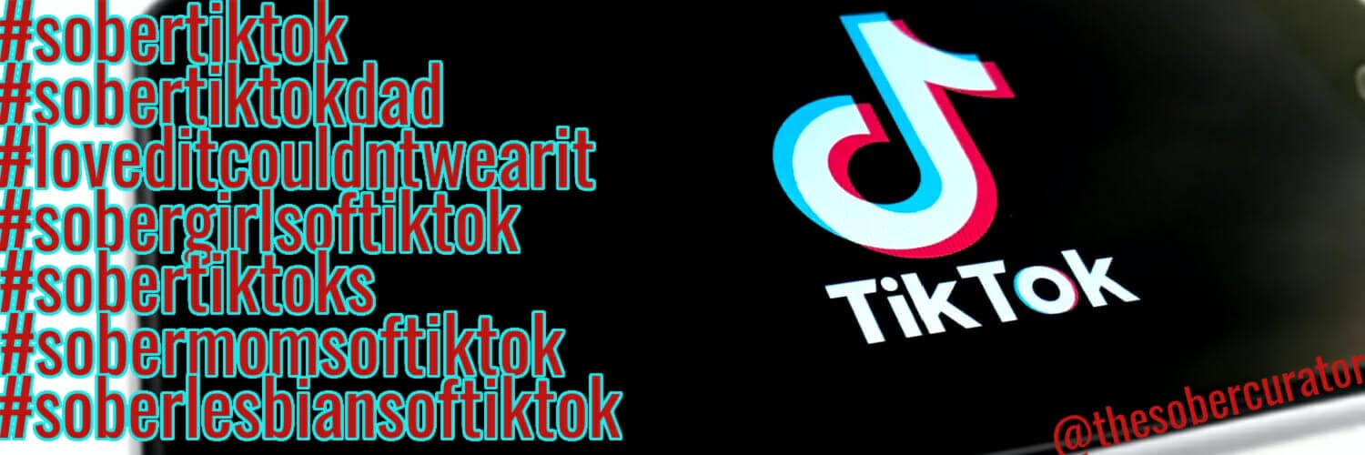 Sober TikTok, Recovery TikTok By The Sober Curator