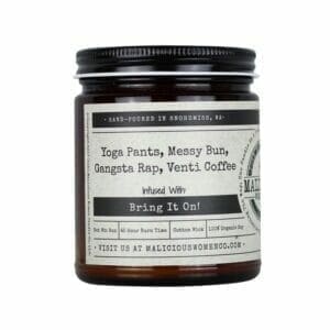 Yoga Pants, Messy Bun, Gangsta Rap, Venti Coffee – Infused with “Bring It On!” Scent: Espresso Yo Self