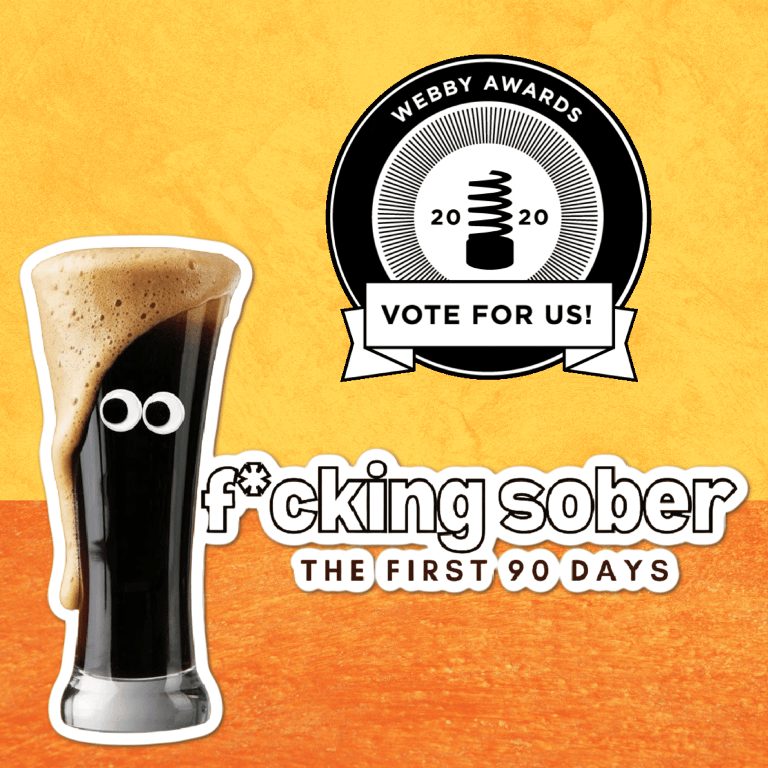 F*cking Sober: the First 90 Days has Been Nominated in the 25th Annual Webby Awards Fcking Sober 1