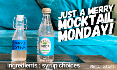 Tonix Mocktails Homemade Syrup