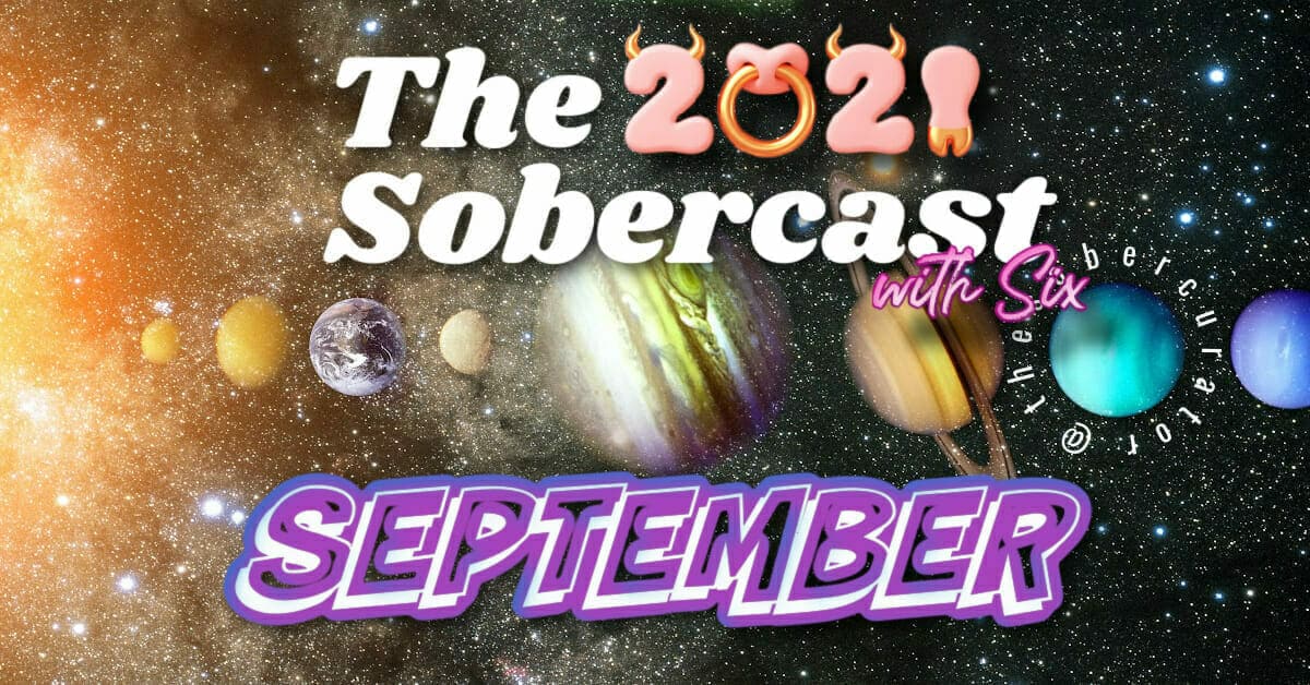 SEPT 2021 Transits Sobercast with Six copy