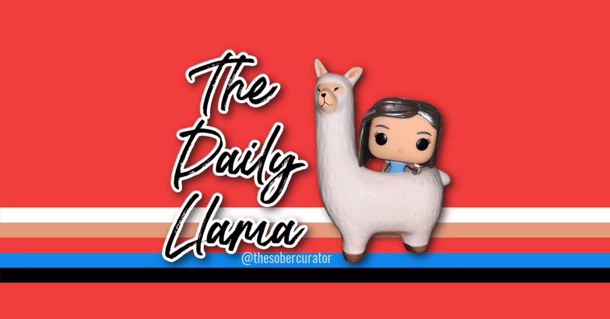 The Daily Llama Brings You The Word Of The Day With Short Meditations For Your Complete Wool-Being For The Week Of January 24th – 28th, 2022 The Daily Llama RED 3