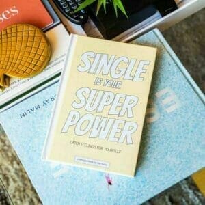 Single is Your Superpower