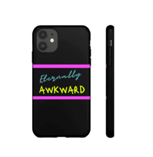 Eternally Awkward Phone case