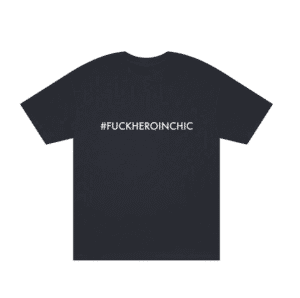 #FUCKHEROINCHIC Unisex Classic Tee