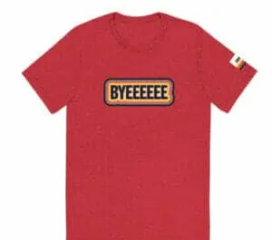 SmartLess BYEEEEEE T-Shirt