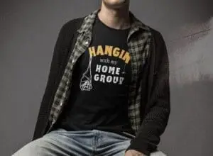 Hangin’ With My Home Group TShirt