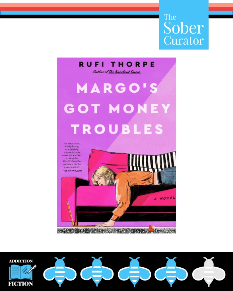 margo's got money troubles The Sober Curator Library Addiction Fiction Book Review