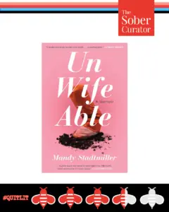 Unwifeable by Mandy Stadtmiller quit lit book review by the sober curator