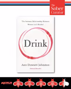 drink by ann dowsett johnson quit lit book review