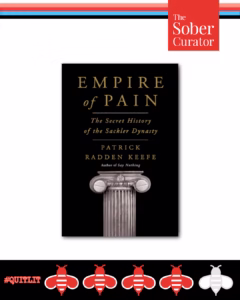 Empire of Pain Quit Lit Book Review The Sober Curator