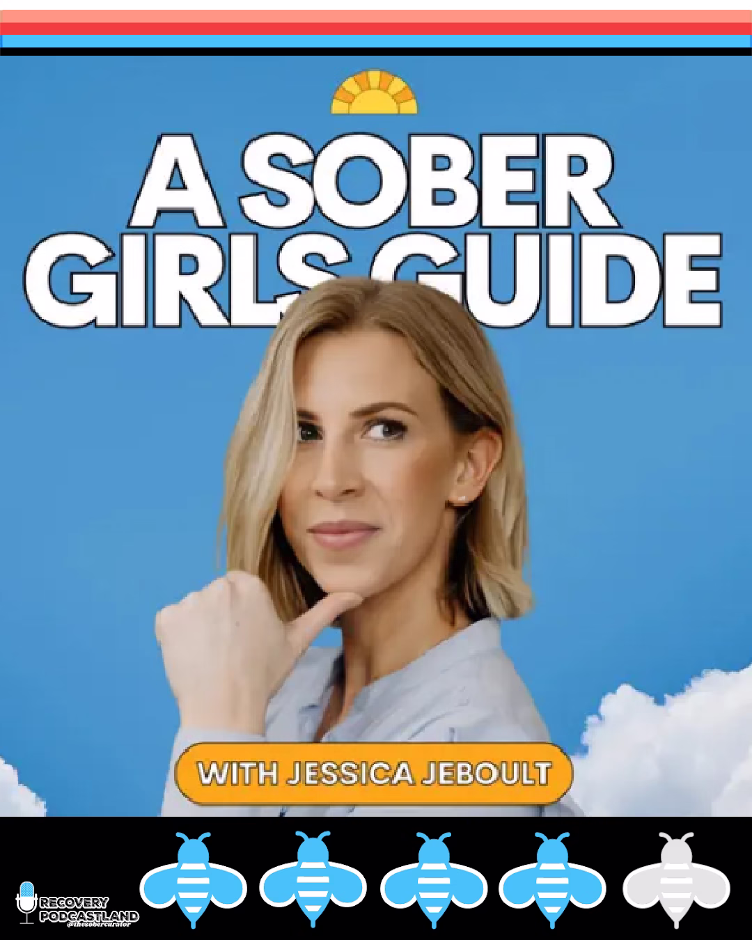 A Sober Girls Guide Podcast - Recovery Podcastland 4 Sobees