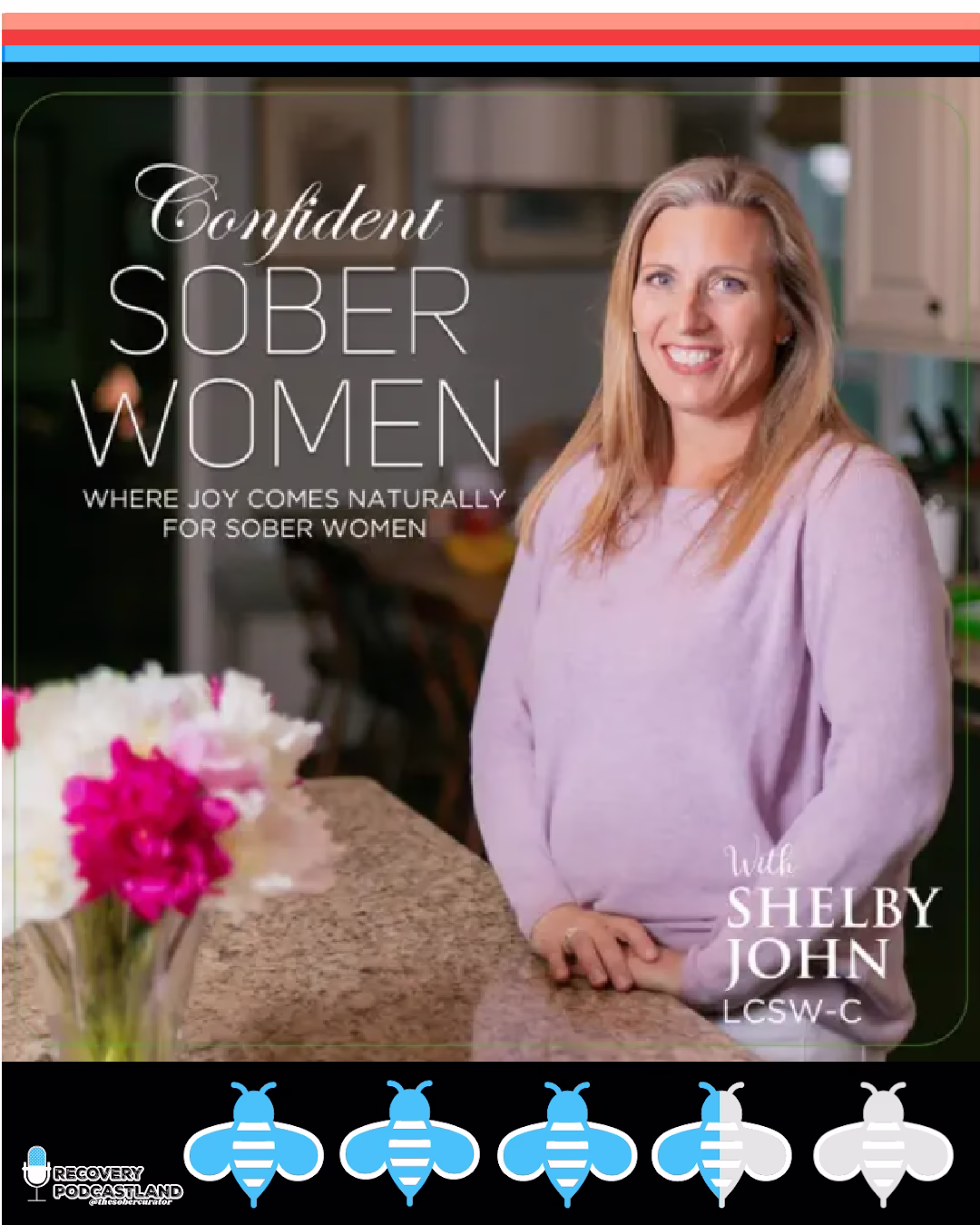 Confident Sober Women Shelby John Recovery Podcastland Network Member