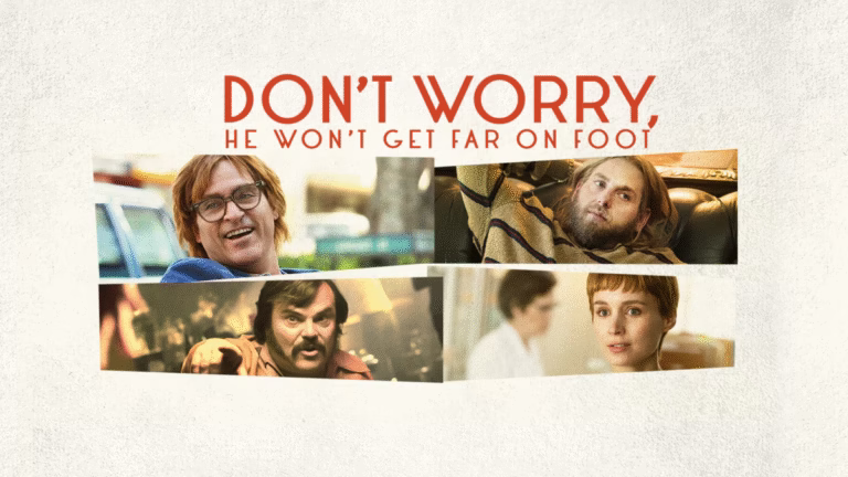 Don't Worry He Won't Get Far on Foot Amazon Prime Movie Review The Sober Curator