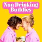 Non Drinking Buddies podcast