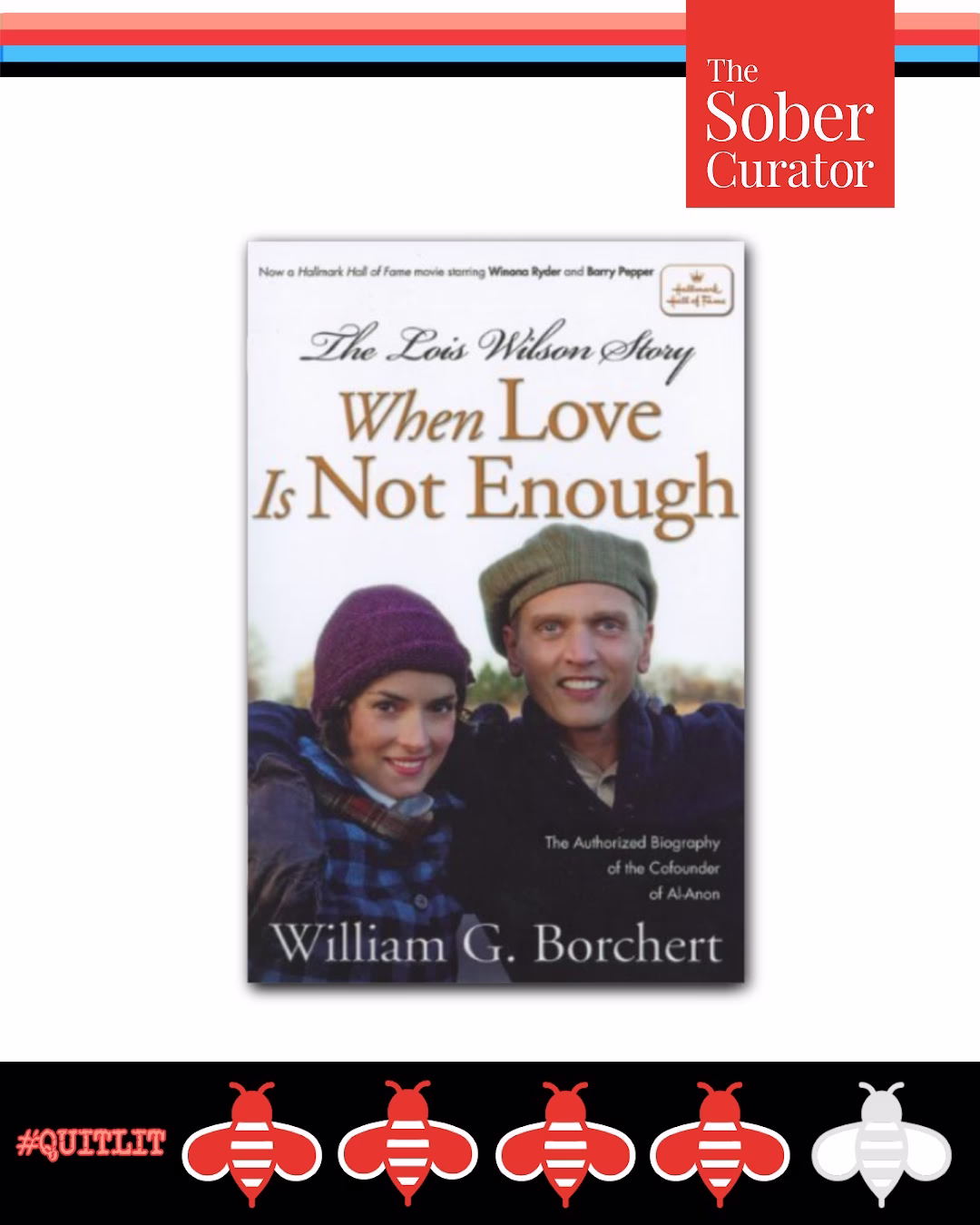 When Love is Not Enough Lois Wilson Story William G. Borchert