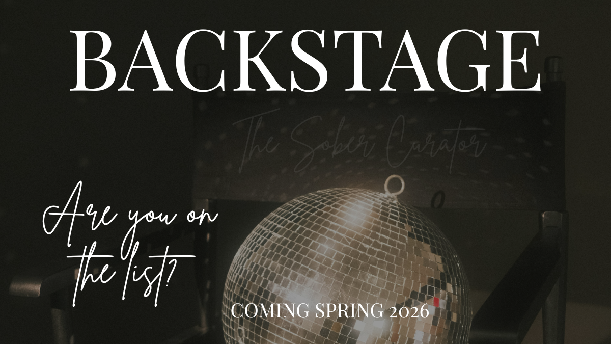 Backstage w The Sober Curator members-only culture club for recovery