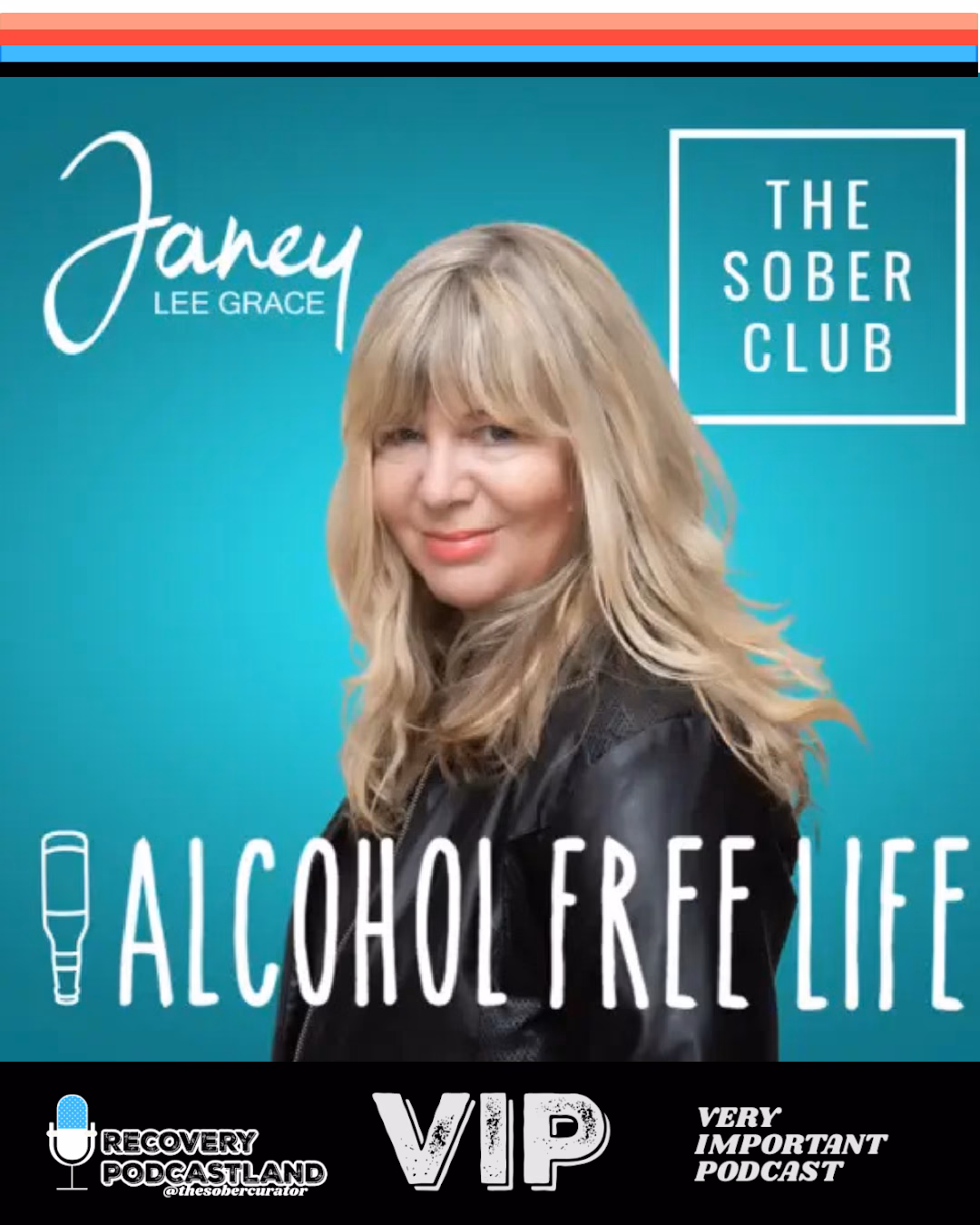 Janey Lee Grace Alcohol Free Life podcast
