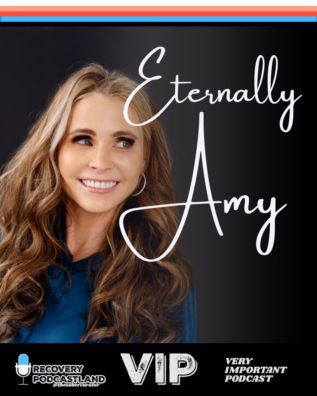 Eternally Amy Recovery Podcastland Network Member