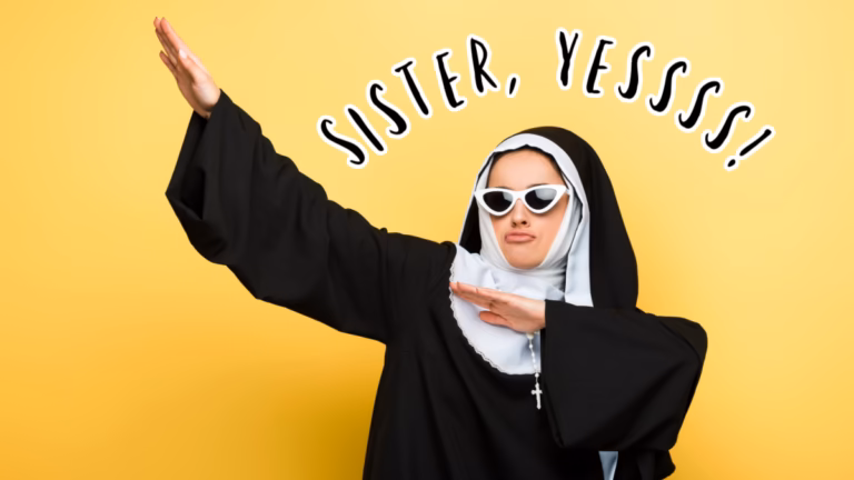 Sister, Yessss: What Six Months in a Convent Taught Me About Sobriety Sister, Yessss_ What Six Months in a Convent Taught Me About Sobriety