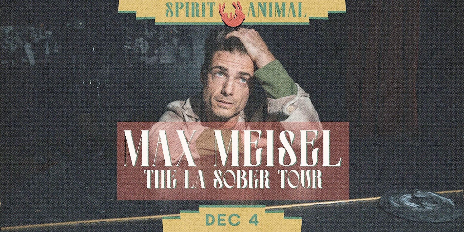 Max Meisel The La Sober Tour