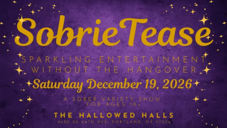SobrieTease! Sober Variety Show in Portland, OR